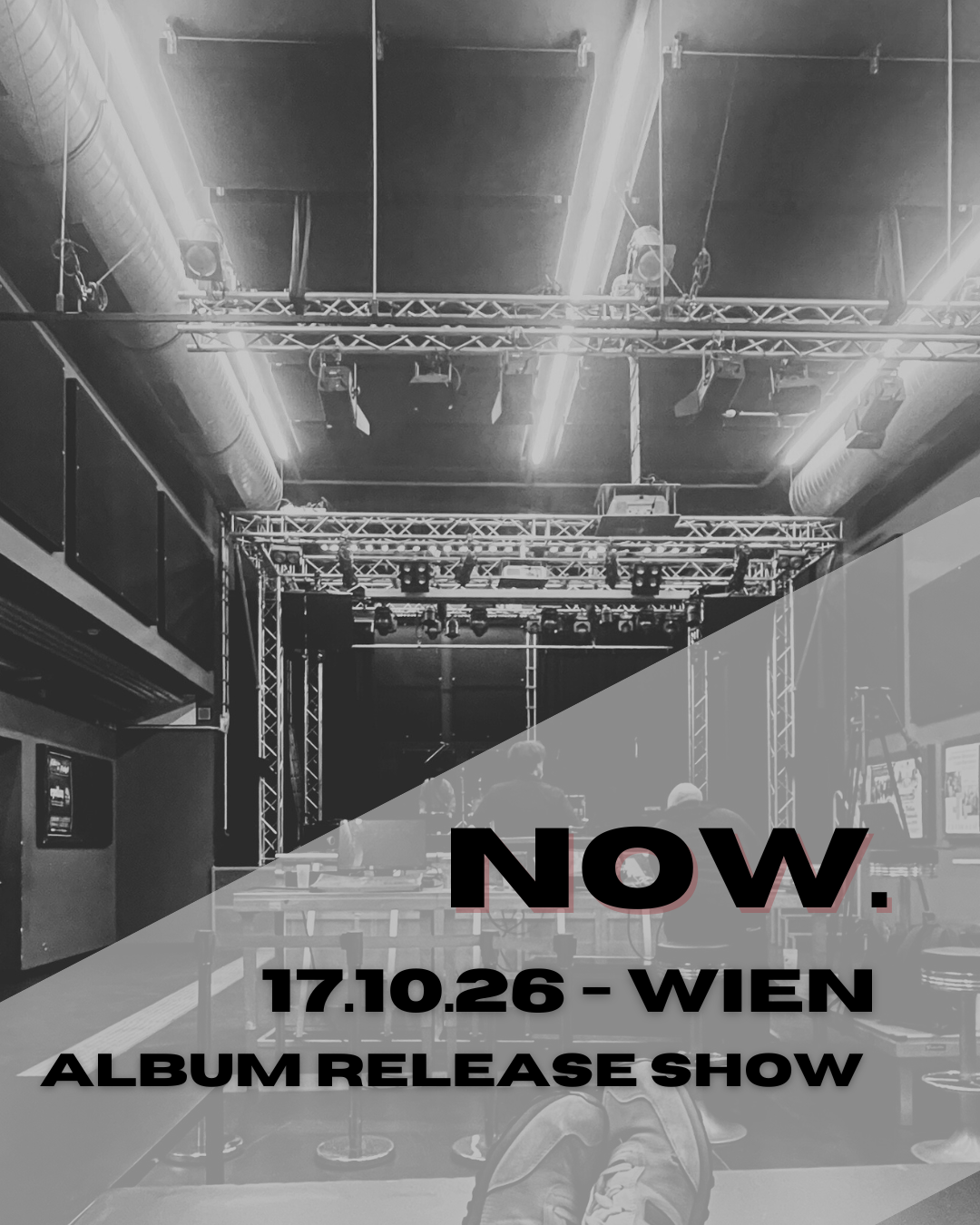 17.10.2026 Now. // Album Präsentation